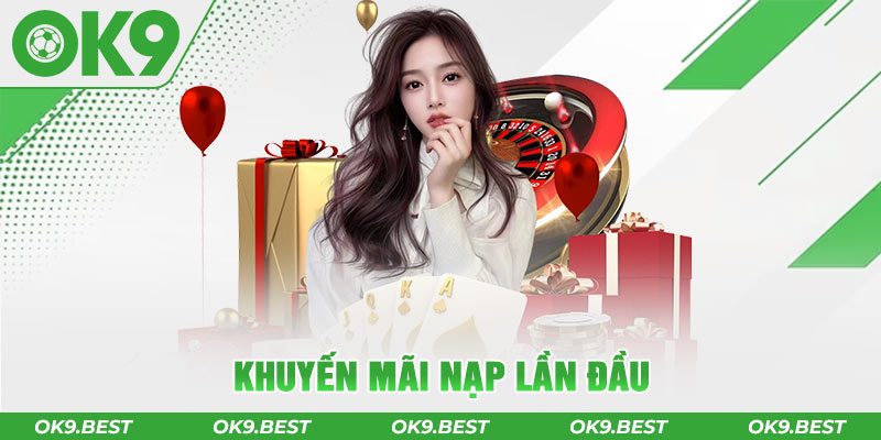 Khuyến mãi nạp lần đầu OK9