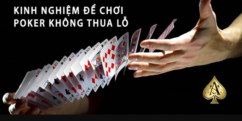 Bỏ túi những chiến được đánh bài Poker không thua