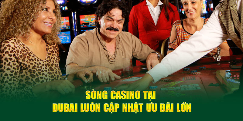 Casino Dubai cung cấp nhiều dịch vụ giải trí, thư giãn 